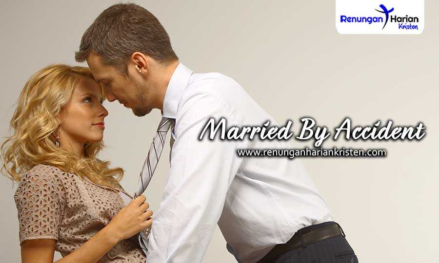 Renungan Harian Remaja Yohanes 8:1-11 | Married By Accident