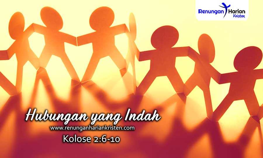 Renungan Harian Remaja Kolose 2:6-10 | Hubungan yang Indah