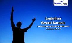 Renungan Harian Yohanes 12: 2-3 | Lanjutkan Sesuai Karunia – Renungan ...