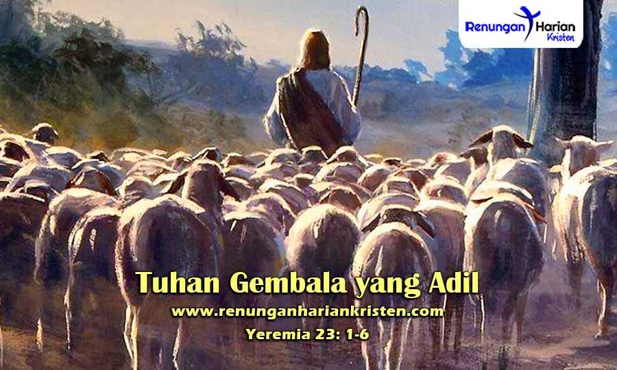 Khotbah Kristen Yeremia 23: 1-6 | Tuhan Gembala yang Adil