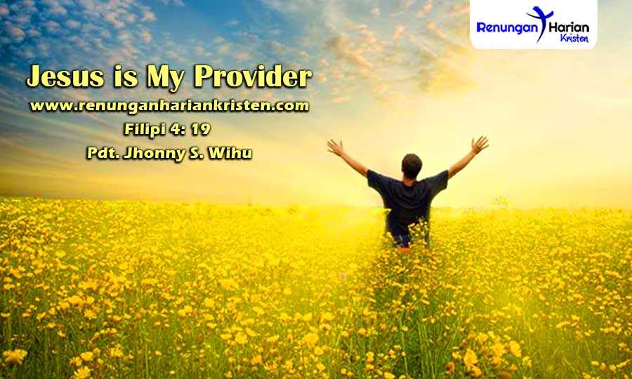 Khotbah Kristen Filipi 4: 19 | Jesus is My Provider