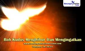 Renungan-Harian-Anak-Yohanes-14-25-31-Roh-Kudus-Menghibur-Dan-Mengingatkan