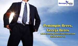 Renungan-Harian-Kisah-Rasul-11-Pemimpin-Beres,-Gereja-Beres