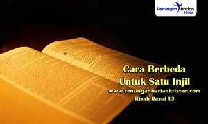 Renungan-Harian-Kisah-Rasul-13-Cara-Berbeda-Untuk-Satu-Injil