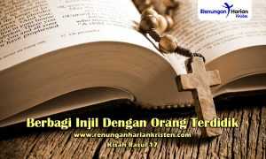 Renungan-Harian-Kisah-Rasul-17-Berbagi-Injil-Dengan-Orang-Terdidik