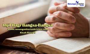 Renungan-Harian-Kisah-Rasul-9-Injil-Bagi-Bangsa-Bangsa