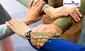 Renungan-Harian-Matius-20-9-13-KE-SEPAKAT-AN