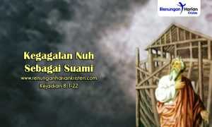 Renungan-Harian-Kejadian-8-1-22-Kegagalan-Nuh-Sebagai-Suami