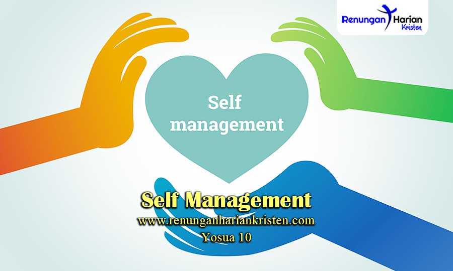 Renungan Harian Yosua 10 | Self Management