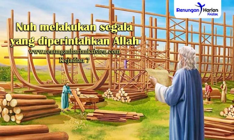 Bahan Cerita Sekolah Minggu Kejadian 7 | Nuh melakukan segala yang
