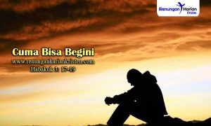 Renungan-Harian-Habakuk-3-17-19-Cuma-Bisa-Begini