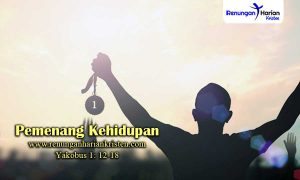 Renungan-Harian-Yakobus-1-12-18-Pemenang-Kehidupan