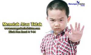 Renungan-Harian-Anak-Kisah-Para-Rasul-4-7-14-Menolak-Atau-Tidak