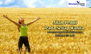 Renungan-Harian-Keluaran-21-1-11-Allah-Peduli-Pada-Setiap-Wanita