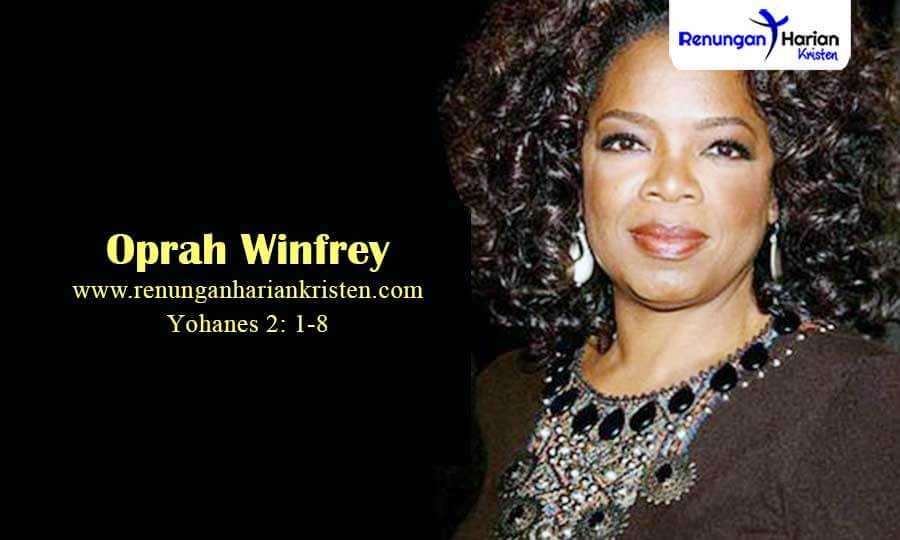 Renungan Sekolah Minggu Yohanes 2: 1-8 | Oprah Winfrey
