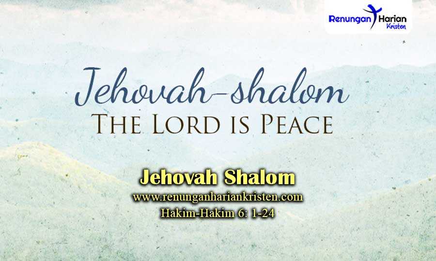 Khotbah Kristen Hakim-Hakim 6: 1-24 | Jehovah Shalom