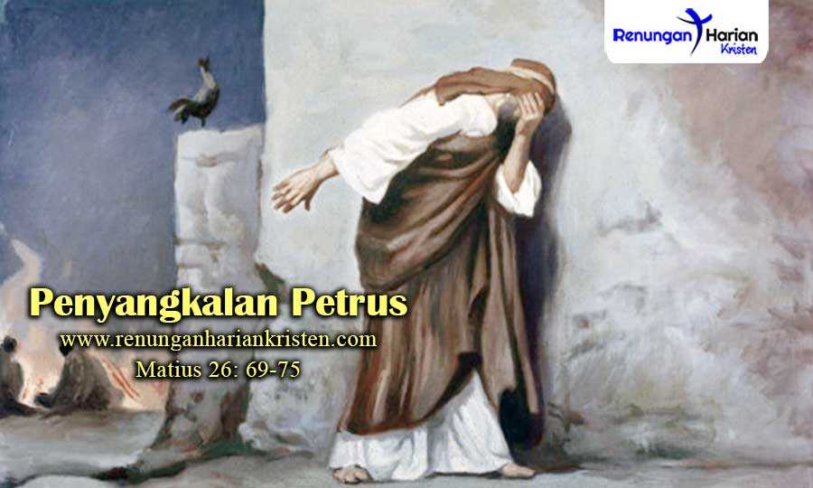 Khotbah Kristen Matius 26 6975 Penyangkalan Petrus Renungan