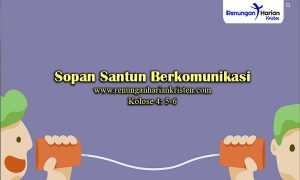 Renungan-Harian-Kolose-4-5-6-Sopan-Santun-Berkomunikasi