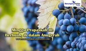 Minggu-Prapaskah-III-Berbuah,-di-dalam-Anugerah