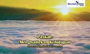 Paskah-Menghadirkan-Kehidupan