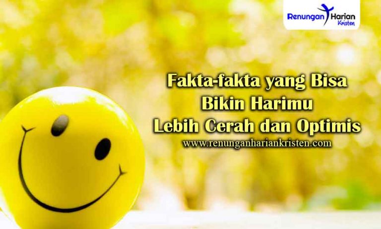 Fakta-fakta Yang Bisa Bikin Harimu Lebih Cerah Dan Optimis – Renungan ...