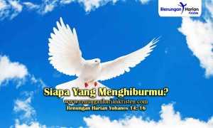 Renungan-Harian-Yohanes-14-16-Siapa-Yang-Menghiburmu