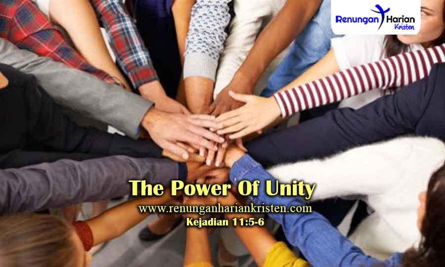 Renungan Harian Kejadian 11:5-6 | The Power Of Unity