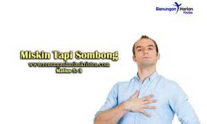 Renungan-Harian-Matius-5-3-Miskin-Tapi-Sombong
