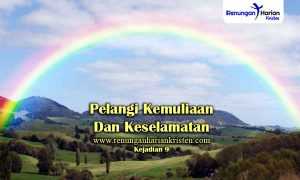 Renungan-Harian-Kejadian-9-Pelangi-Kemuliaan-Dan-Keselamatan