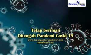 Renungan-Harian-Yohanes-6-1-15-Tetap-beriman-Ditengah-Pandemi-Covid-19