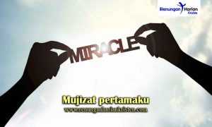 Mujizat-pertamaku