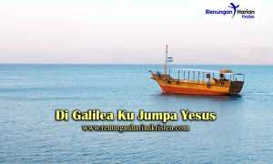 Di-Galilea-Ku-Jumpa-Yesus2