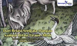 Renungan-Keluaran-8-13-15-Dari-Relasi-Serigala–Bangau-Sampai-Relasi-Firaun–Allah