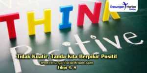 Renungan-Harian-Filipi-4-8-Tidak-Kuatir-Tanda-Kita-Berpikir-Positif