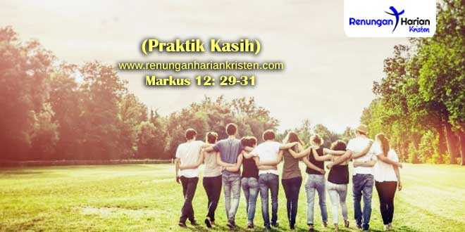 Renungan-Markus-12-29-31-(Praktik-Kasih)