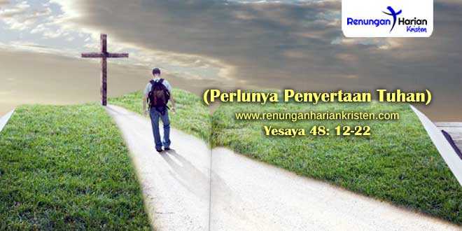 Renungan-Yesaya-48-12-22-(Perlunya-Penyertaan-Tuhan)