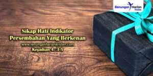Sikap Hati Indikator Persembahan Yang Berkenan